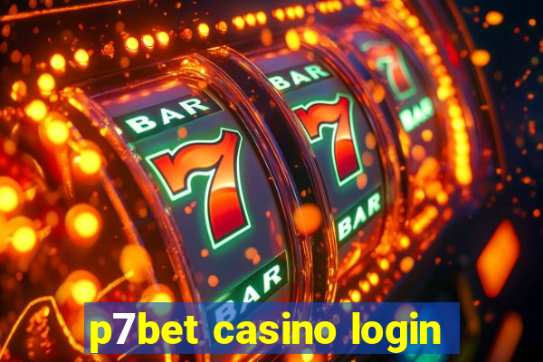 p7bet casino login